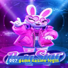 007 game casino login